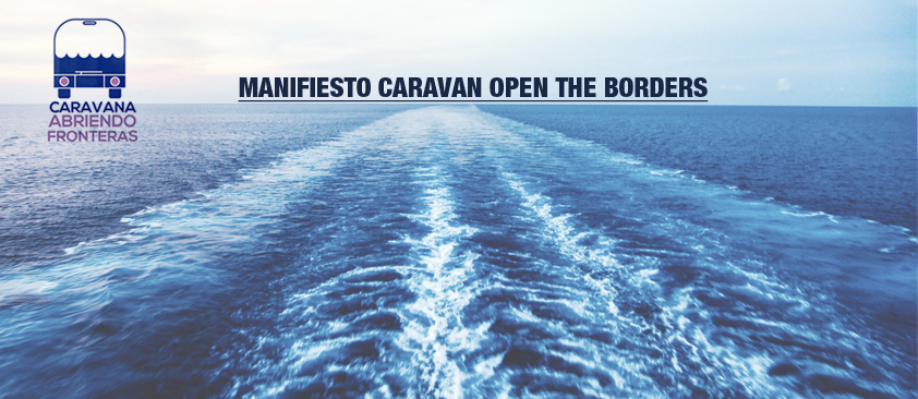 Manifiesto Caravan Open the Borders